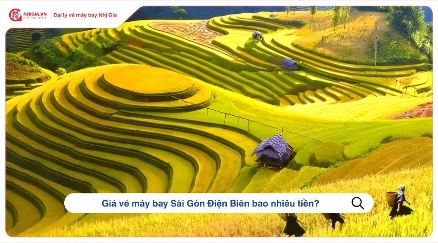 Giá vé máy bay Sài Gòn Điện Biên bao nhiêu tiền?