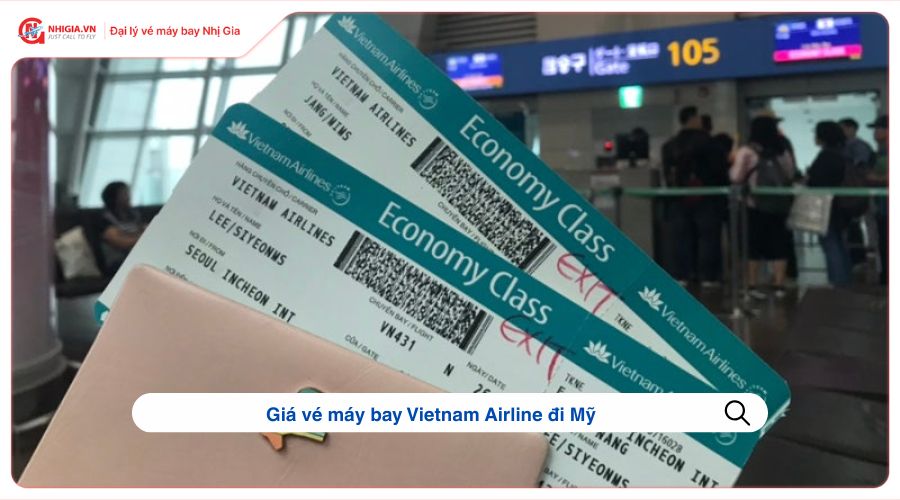 Giá vé máy bay Vietnam Airline đi Mỹ