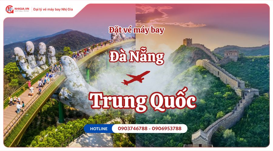 Đặt vé máy bay Đà Nẵng (DAD) đi Trung Quốc giá rẻ