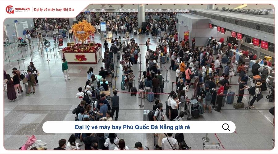 Đại lý vé máy bay Phú Quốc Đà Nẵng giá rẻ