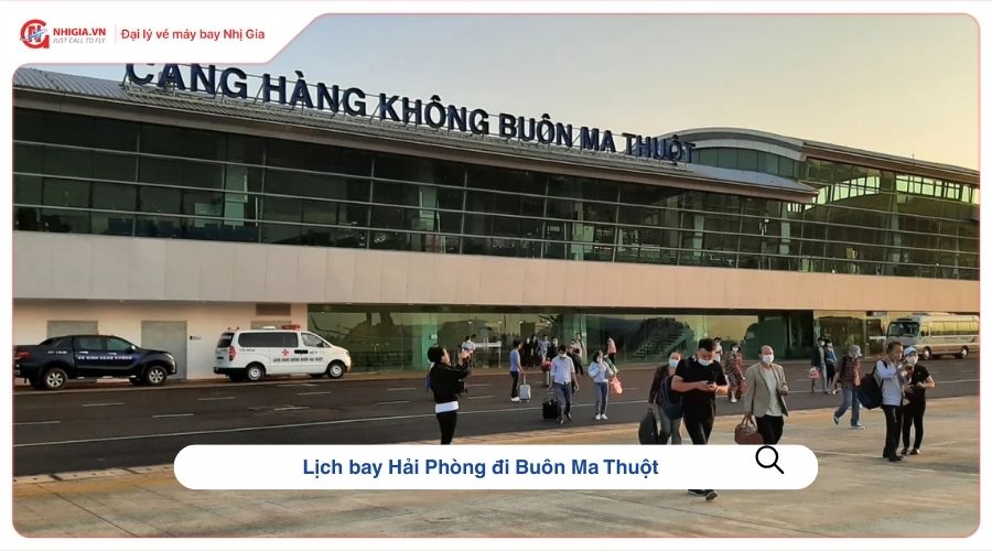 Lịch bay Hải Phòng đi Buôn Ma Thuột