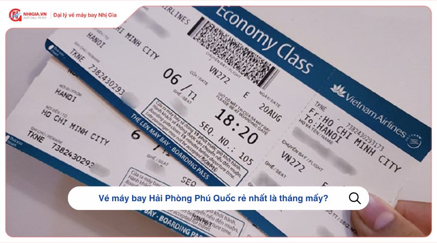 Vé máy bay Hải Phòng Phú Quốc rẻ nhất là tháng mấy?