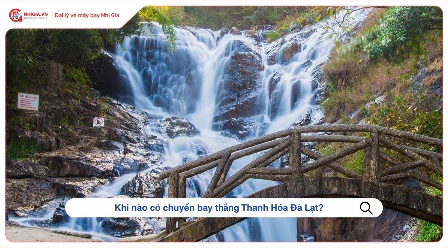 Khi nào có chuyến bay thẳng Thanh Hóa Đà Lạt?