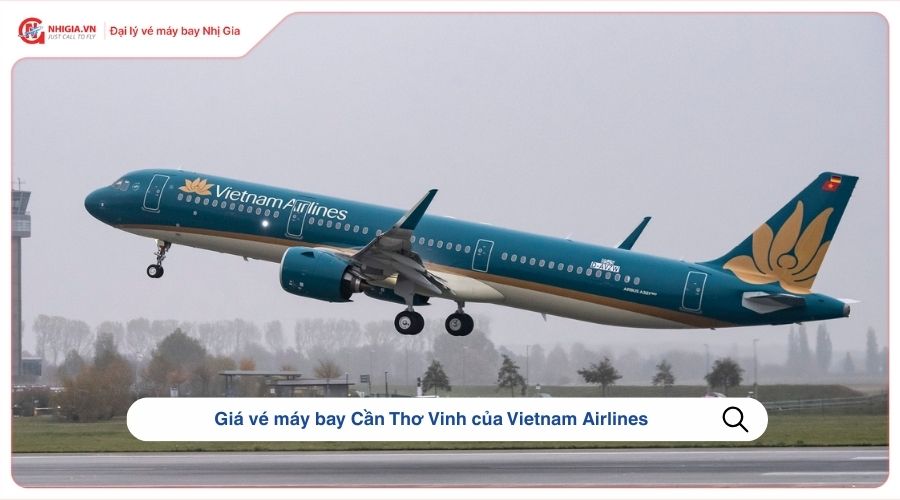 Giá vé máy bay Cần Thơ Vinh của Vietnam Airlines