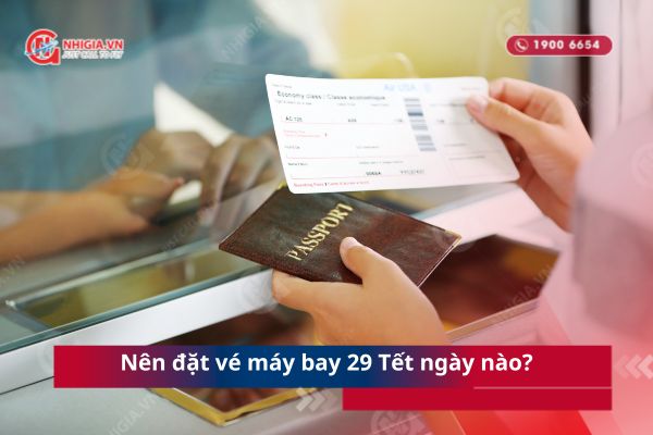 Nên đặt vé máy bay 29 Tết ngày nào?