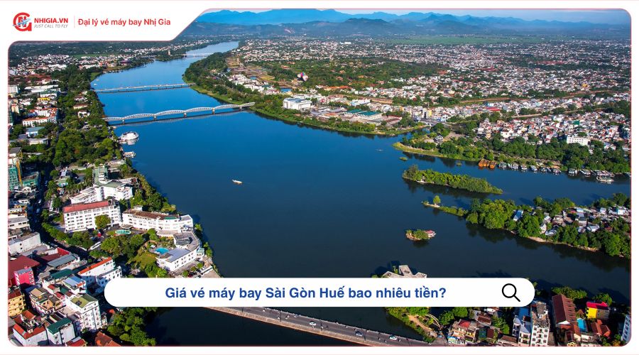 Giá vé máy bay Sài Gòn Huế bao nhiêu tiền?