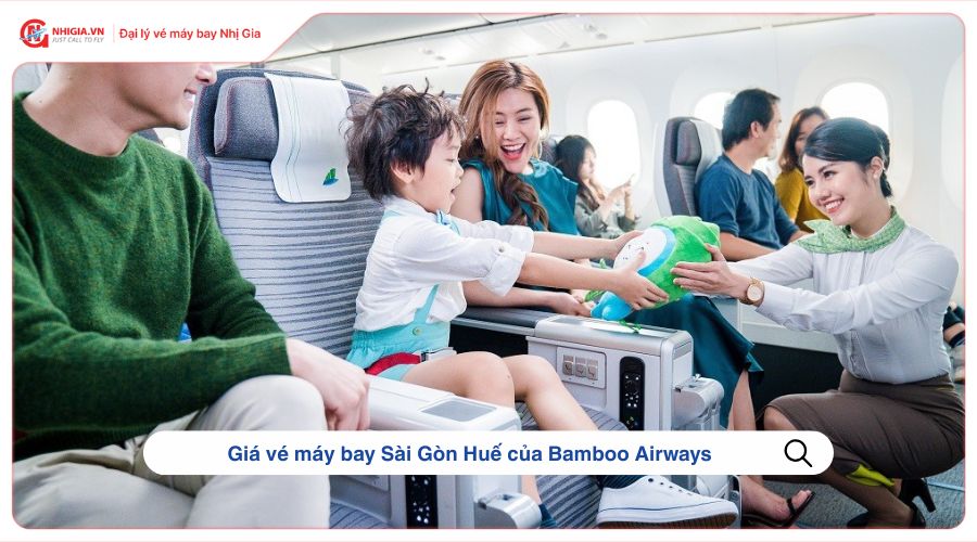 Giá vé máy bay Sài Gòn Huế của Bamboo Airways