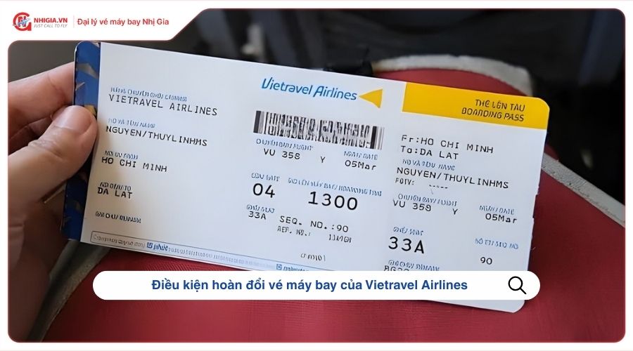 Điều kiện hoàn đổi vé máy bay của Vietravel Airlines