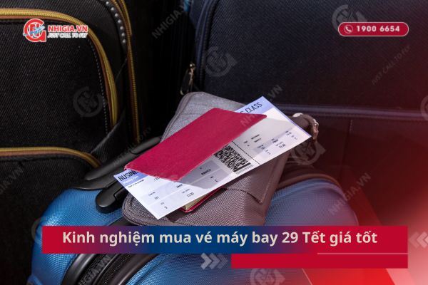 Kinh nghiệm săn vé máy bay 29 Tết giá tốt