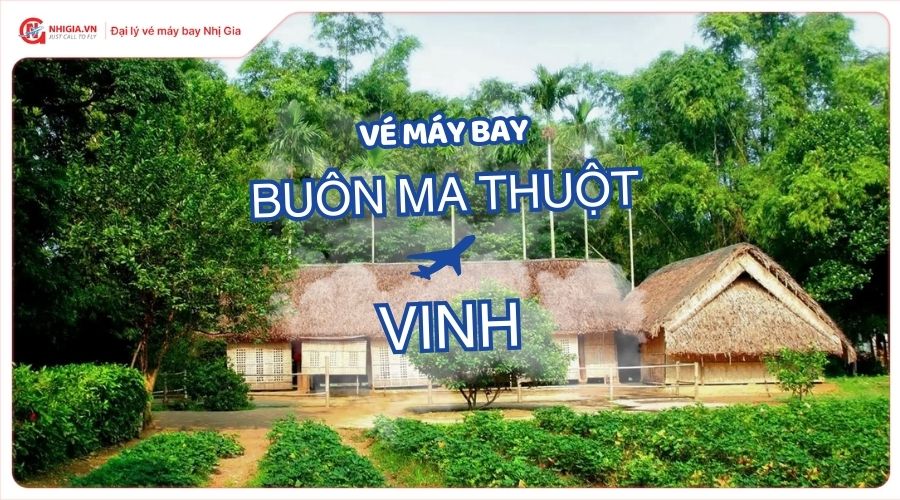 Đặt vé máy bay Buôn Ma Thuột (BMV) đi Vinh (VII) giá rẻ