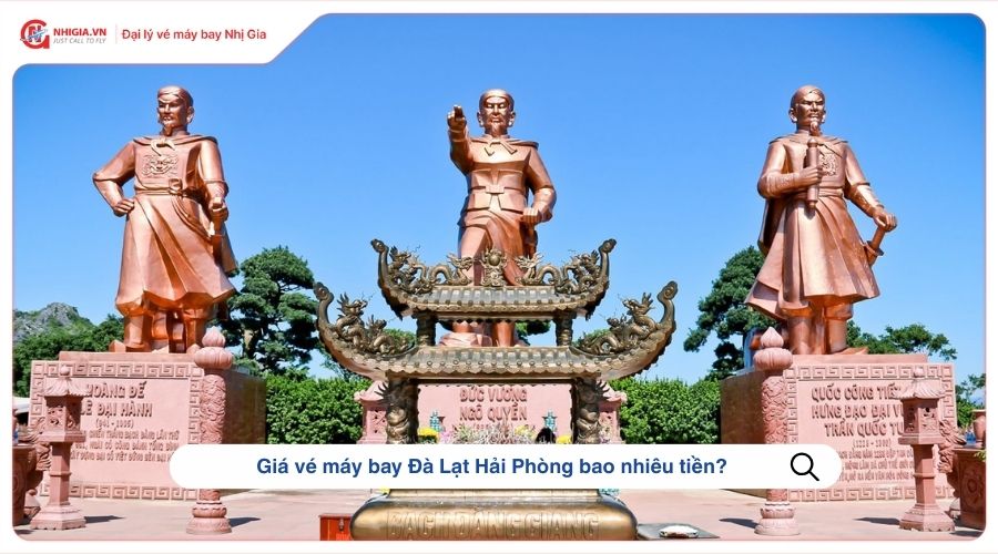 Giá vé máy bay Đà Lạt Hải Phòng bao nhiêu tiền?