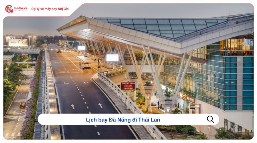 Lịch bay Đà Nẵng đi Thái Lan