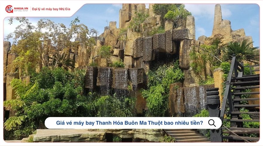 Giá vé máy bay Thanh Hóa Buôn Ma Thuột bao nhiêu tiền?