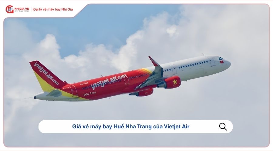 Giá vé máy bay Huế Nha Trang của Vietjet Air