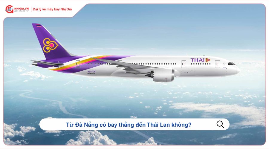 Từ Đà Nẵng có bay thẳng đến Thái Lan không?