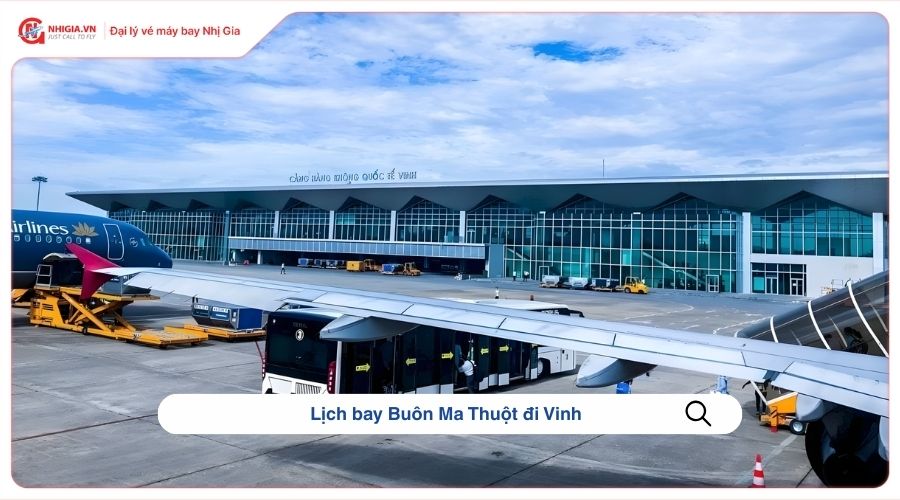 Lịch bay Buôn Ma Thuột đi Vinh