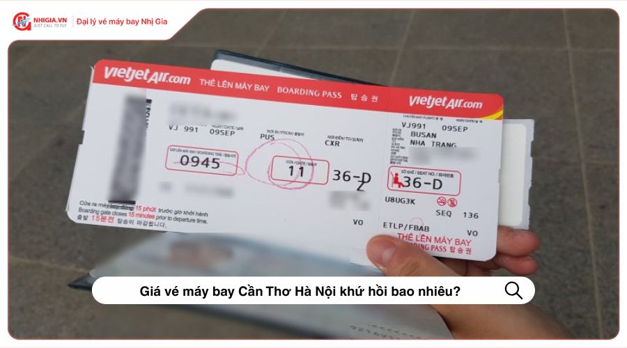 Giá vé máy bay Cần Thơ Hà Nội khứ hồi bao nhiêu?