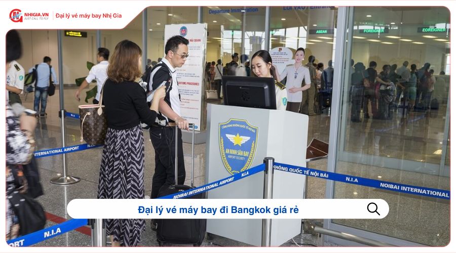 Đại lý vé máy bay đi Bangkok giá rẻ