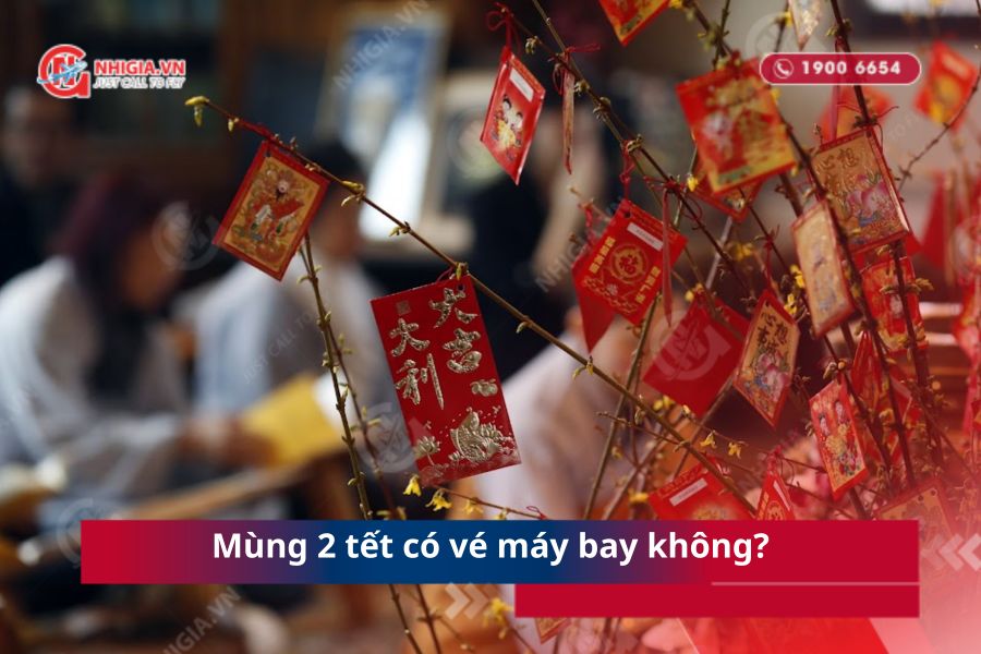 Mùng 2 tết có vé máy bay không?
