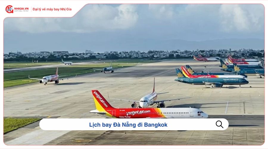 Lịch bay Đà Nẵng đi Bangkok