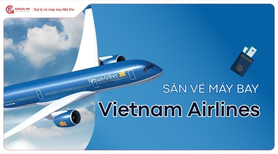 Cách săn vé máy bay Vietnam Airlines giá rẻ