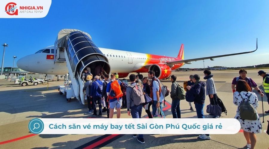 Cách săn vé máy bay tết Sài Gòn Phú Quốc giá rẻ