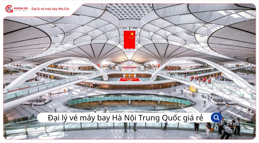 Đại lý vé máy bay Hà Nội Trung Quốc giá rẻ