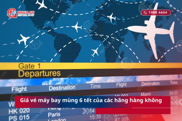 Giá vé máy bay mùng 6 tết của các hãng hàng không