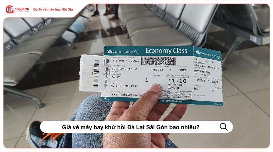 Giá vé máy bay khứ hồi Đà Lạt Sài Gòn bao nhiêu?