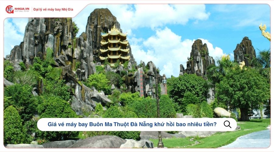 Giá vé máy bay Buôn Ma Thuột Đà Nẵng khứ hồi bao nhiêu tiền?