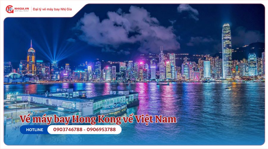Vé máy bay Hong Kong về Việt Nam
