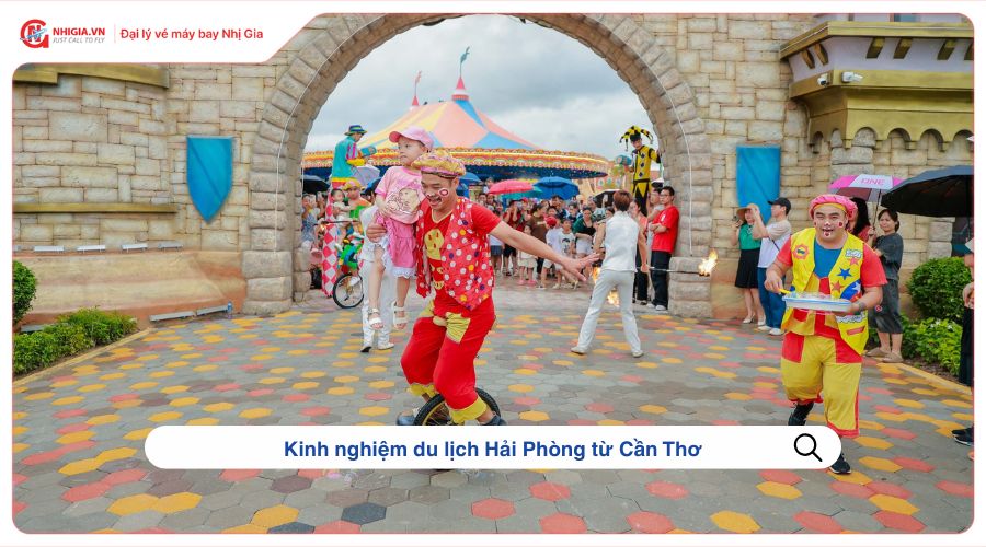 Kinh nghiệm du lịch Hải Phòng từ Cần Thơ