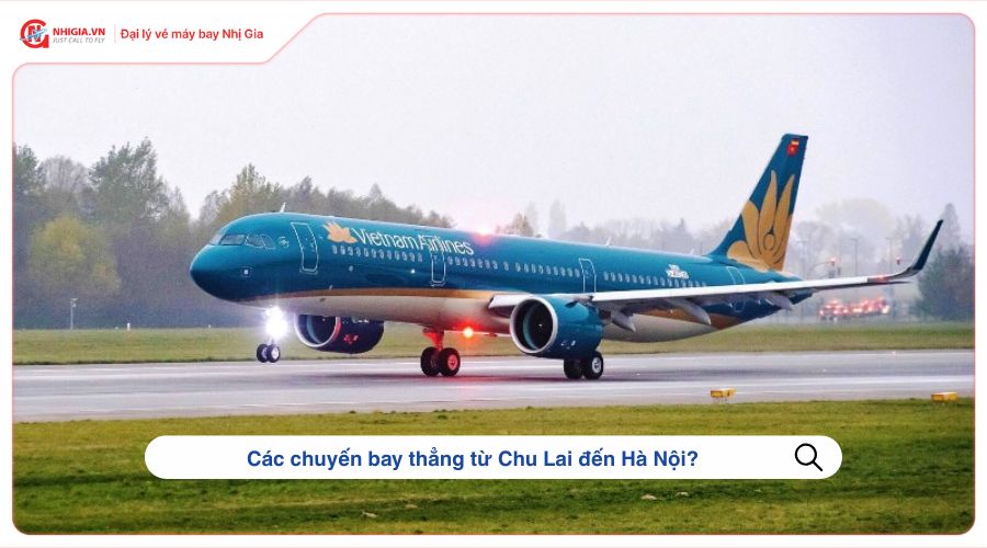 Các chuyến bay thẳng từ Chu Lai đến Hà Nội?