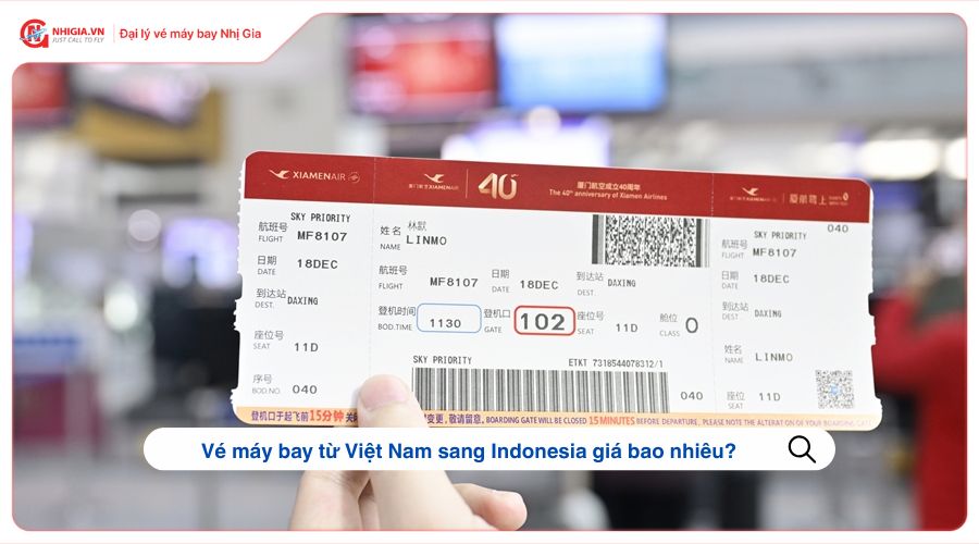 Vé máy bay từ Việt Nam sang Indonesia giá bao nhiêu?