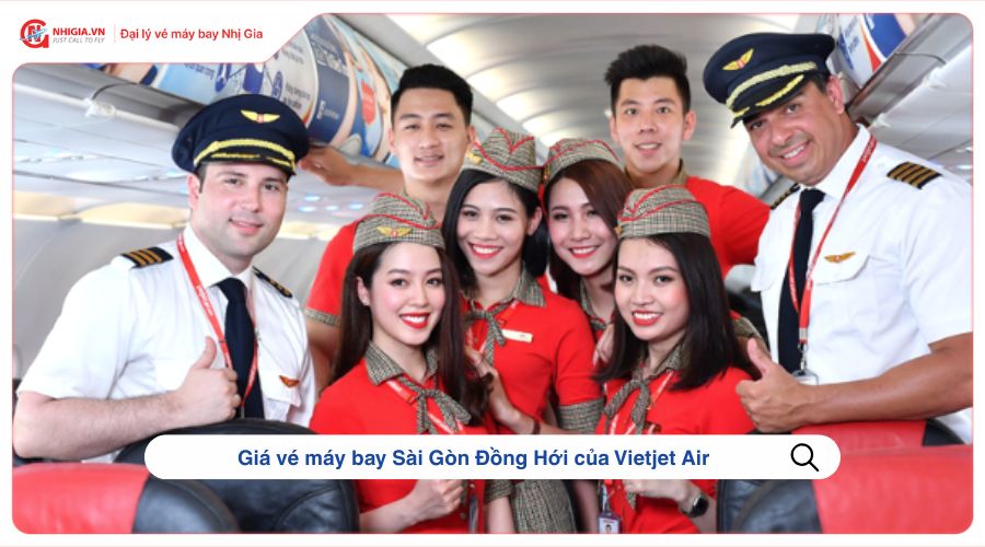 Giá vé máy bay Sài Gòn Đồng Hới của Vietjet Air