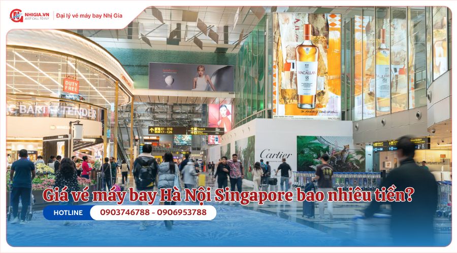Giá vé máy bay Hà Nội Singapore bao nhiêu tiền?