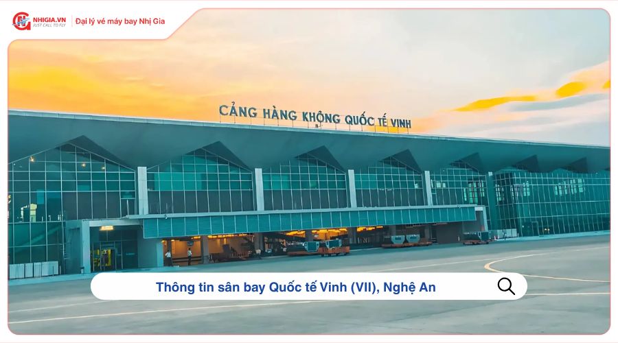 Thông tin sân bay Quốc tế Vinh (VII), Nghệ An
