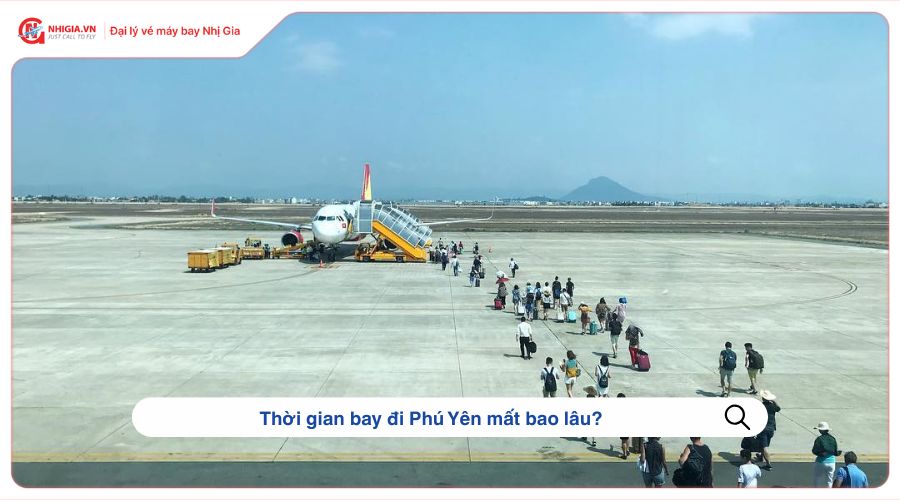 Thời gian bay đi Phú Yên mất bao lâu?