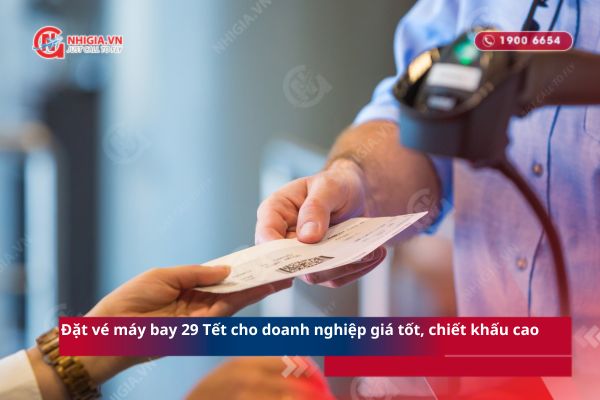 Đặt vé máy bay 29 Tết cho doanh nghiệp giá tốt