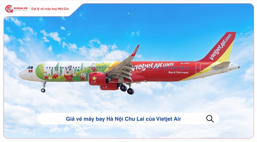 Giá vé máy bay Hà Nội Chu Lai của Vietjet Air