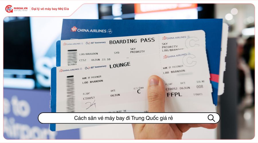 Cách săn vé máy bay đi Trung Quốc giá rẻ