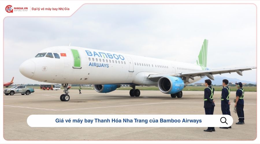 Giá vé máy bay Thanh Hóa Nha Trang của Bamboo Airways