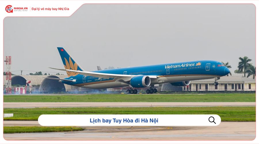 Lịch bay Tuy Hòa đi Hà Nội