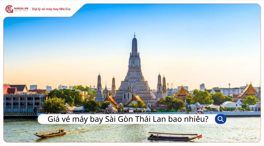 Giá vé máy bay Sài Gòn Thái Lan bao nhiêu tiền?