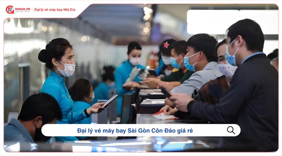 Đại lý vé máy bay Sài Gòn Côn Đảo giá rẻ