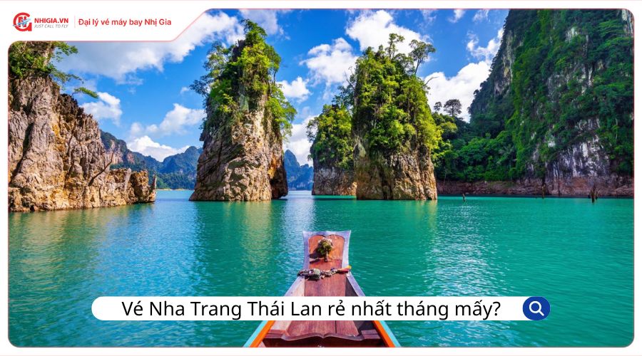 Vé máy bay Nha Trang Thái Lan rẻ nhất tháng mấy?