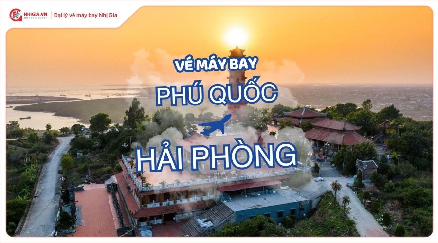 Đặt vé máy bay Phú Quốc (PQC) đi Hải Phòng (HPH) giá rẻ