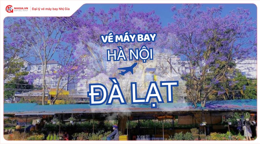 Vé máy bay Hà Nội Đà Lạt