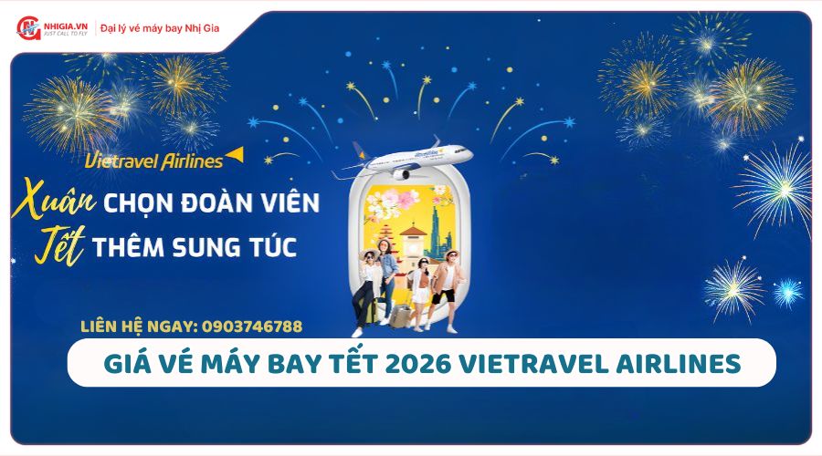 Giá vé máy bay Tết 2026 Vietravel Airlines