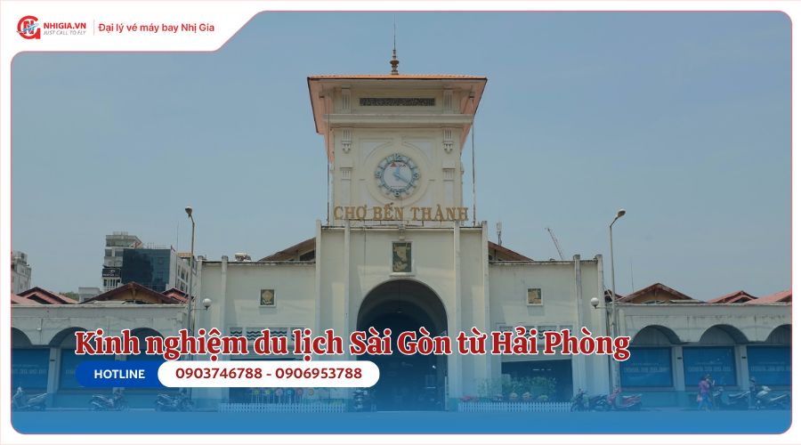 Kinh nghiệm du lịch Sài Gòn tư Hải Phòng